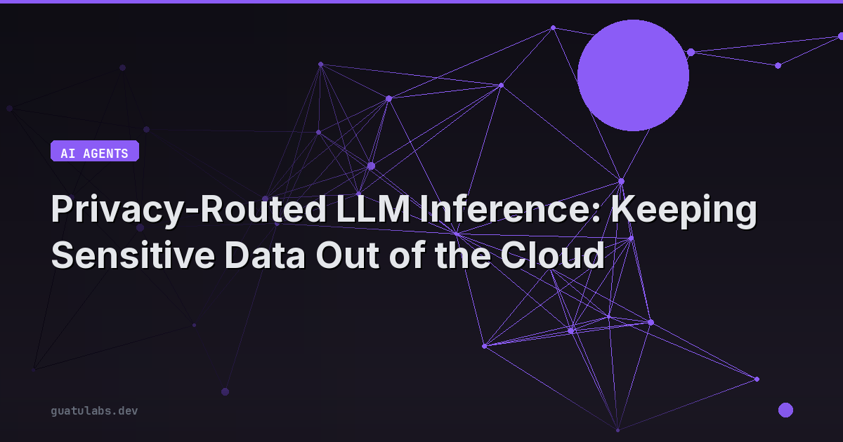 Privacy-Routed LLM Inference: Keeping Sensitive Data Out of the Cloud